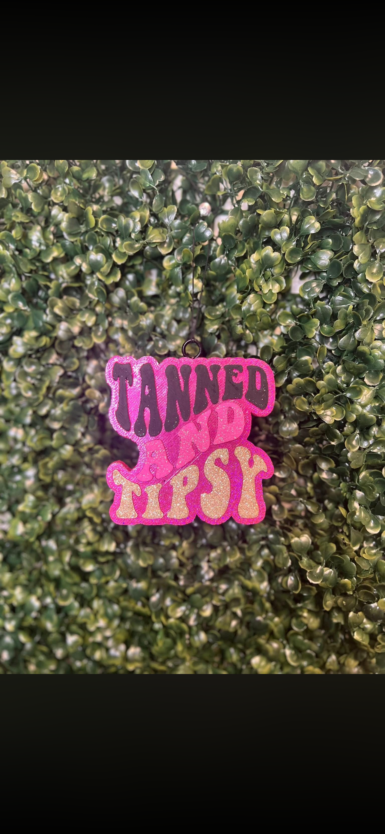Tanned and Tipsy